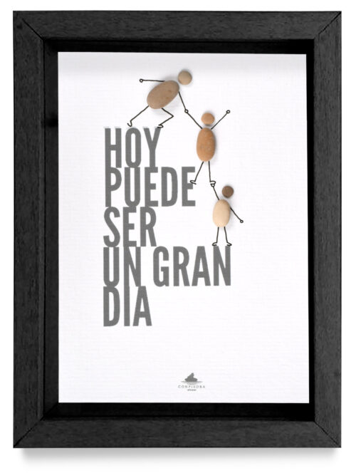 Cuadro "Hoy puede ser un gran día" marco negro